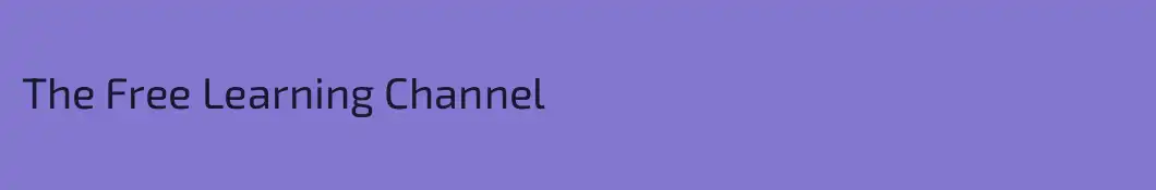 The Free Learning Channel